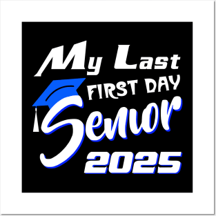 My Last First Day Senior 2025 Back To School Posters and Art